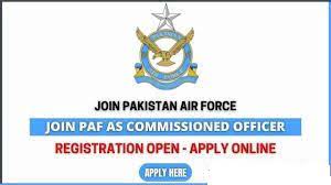 Join PAF as Commissioned Officer 2021 – Join Pakistan Airforce