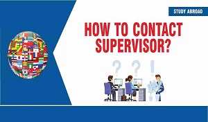 How to Contact a Supervisor? For International Admissions