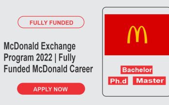 McDonald Exchange Program 2022 | Fully Funded McDonald Career