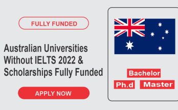 Australian Universities Without IELTS 2022 & Scholarships | Fully Funded