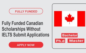 Fully Funded Canadian Scholarships Without IELTS