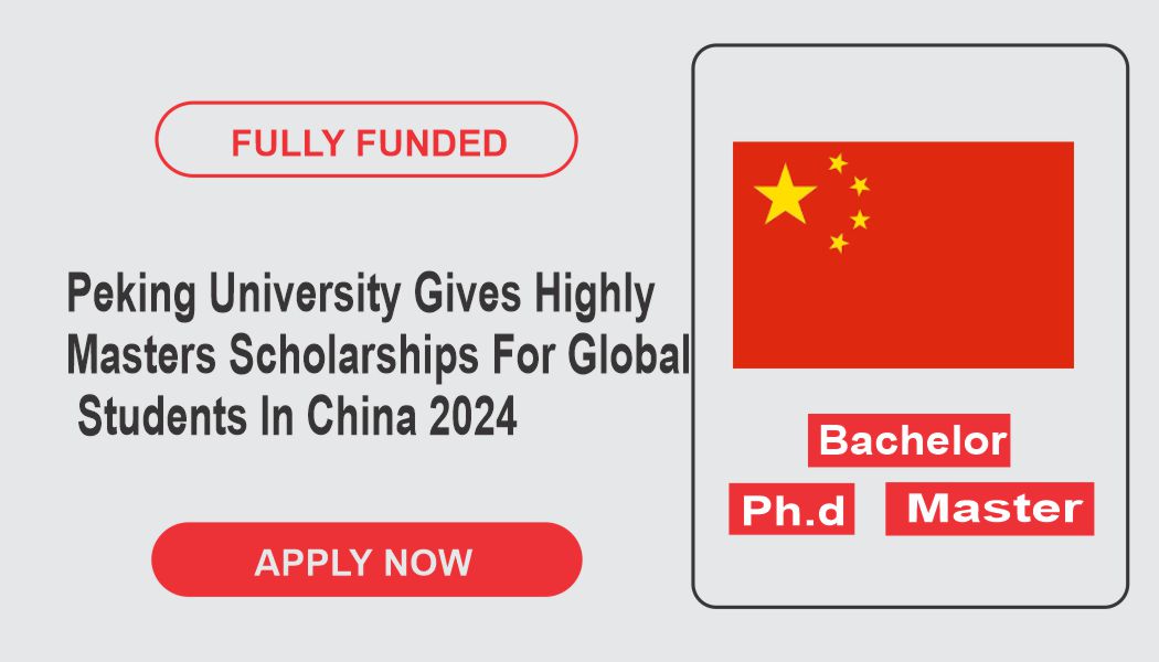 Peking University Gives Highly Masters Scholarships For Global Students