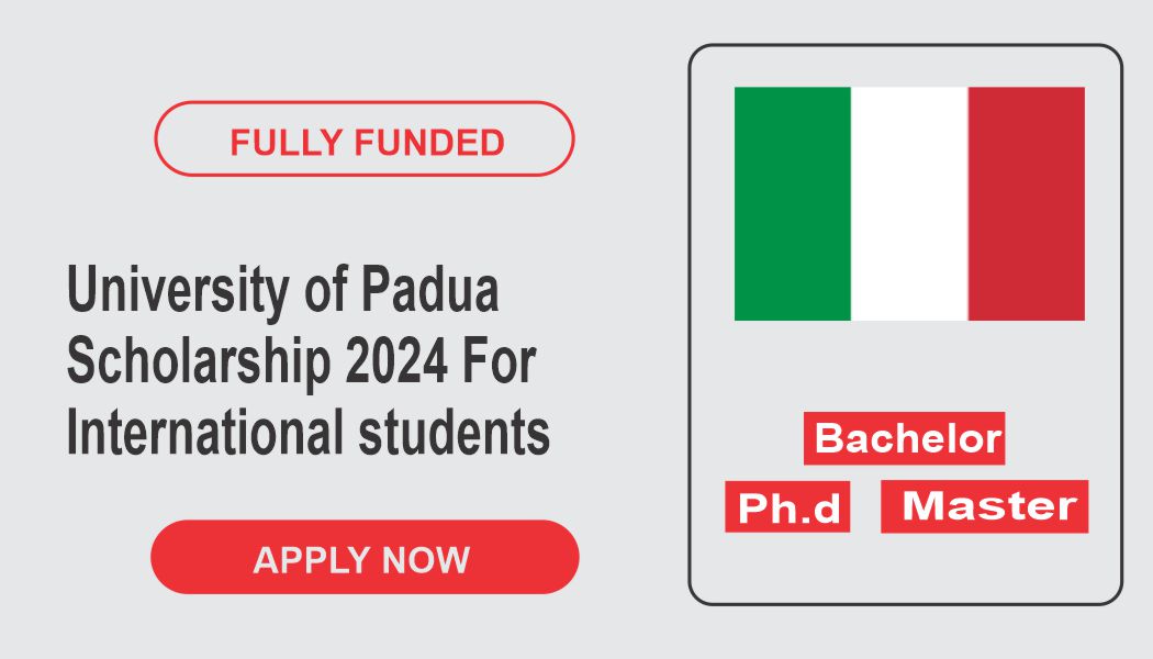 University Of Padua Scholarship 2024 For International Students Fully ...