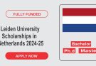 Leiden University Scholarships in Netherlands 2024-25 | Fully Funded