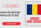 Romania Scholarships Without IELTS 2025 | Study in Romania